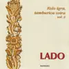 Lado - Kolo igra, tamburica svira, Vol. 2
